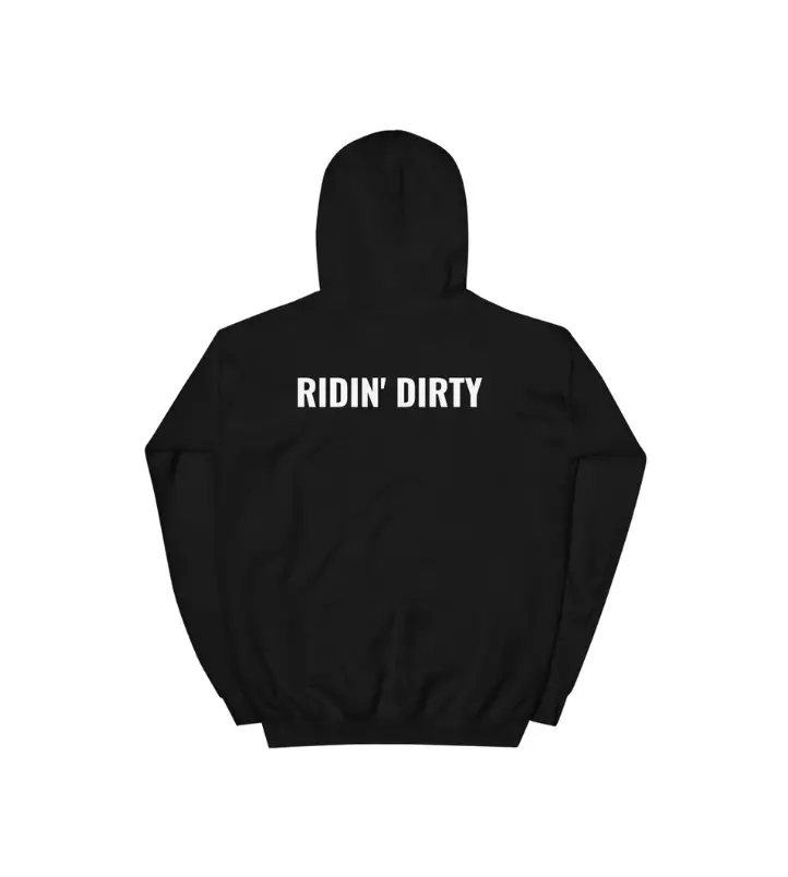 "Ridin' Dirty" Hoodie 1
