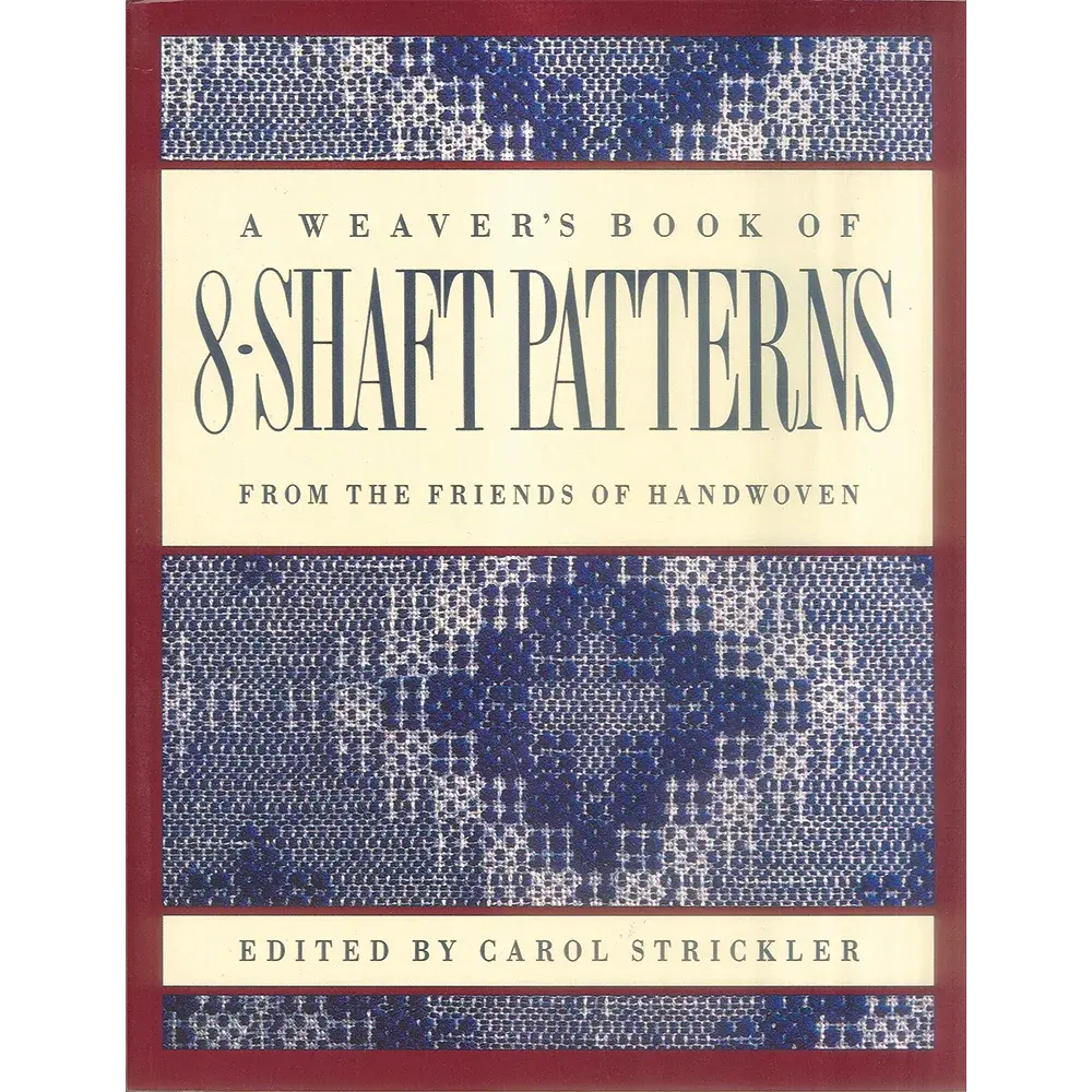 A Weaver's Book Of 8-Shaft Patterns 1