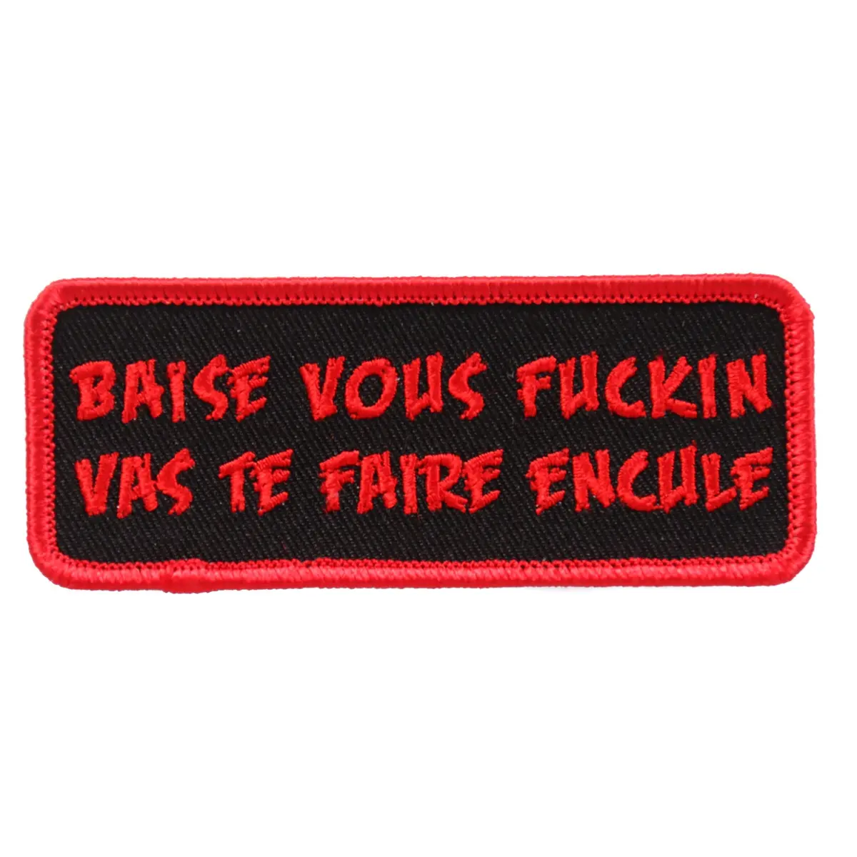 Baise Vous Fuckin Vas Te 4"X1" Patch 1